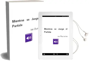 Descargar AudioLibro Mientras se Juega el Partido de Ian Buruma año 1993