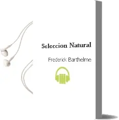 Descargar AudioLibro Seleccion Natural de Frederick Barthelme año 1993