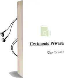 Descargar AudioLibro Cerimonia Privada de Olga Xirinacs año 1993