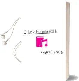 Descargar AudioLibro El Judio Errante (Vol. ii) de Eugenio Sue año 1993