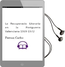Descargar AudioLibro La Recuperacio Literaria en la Postguerra Valenciana (1939-1972) de Ferran Carbo año 1993