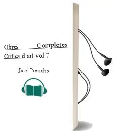 Descargar AudioLibro Obres Completes: Critica d art (Vol. 7) de Joan Perucho año 1993