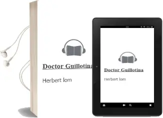 Descargar AudioLibro Doctor Guillotina de Herbert Lom año 1994