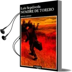 Descargar AudioLibro Nombre de Torero de Luis Sepulveda año 1994