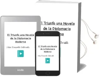 Descargar AudioLibro El Triunfo: Una Novela de la Diplomacia Moderna de John Kenneth Galbraith año 1994