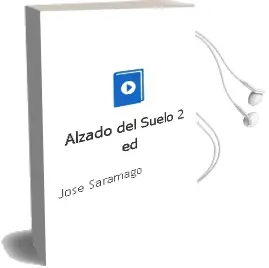 Descargar AudioLibro Alzado del Suelo (2ª Ed.) de Jose Saramago año 1994