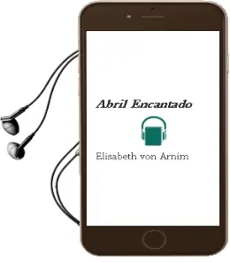 Descargar AudioLibro Abril Encantado de Elisabeth Von Arnim año 1994