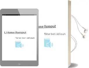Descargar AudioLibro L Home Romput de Tahar Ben Jelloun año 1994