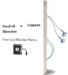 Descargar AudioLibro Percival e Outras Historias de Xose Luis Mendez Ferrin año 1994