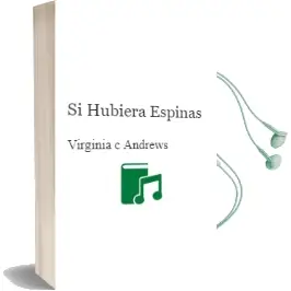Descargar AudioLibro Si Hubiera Espinas de Virginia C. Andrews año 1994