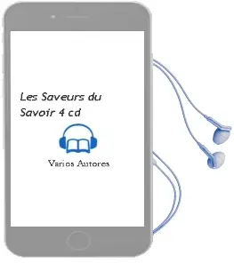 Descargar AudioLibro Les Saveurs du Savoir + 4 cd de Varios Autores año 1994