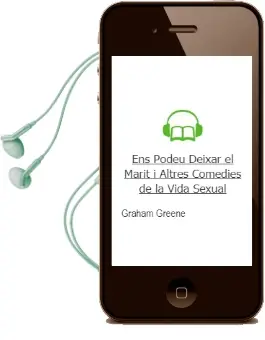 Descargar AudioLibro Ens Podeu Deixar el Marit? i Altres Comedies de la Vida Sexual de Graham Greene año 1994