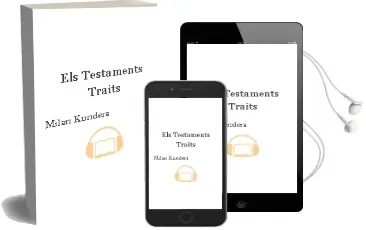 Descargar AudioLibro Els Testaments Traïts de Milan Kundera año 1994