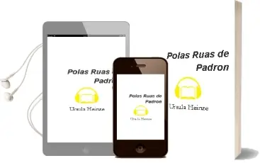 Descargar AudioLibro Polas Ruas de Padron de Ursula Heinze año 1994
