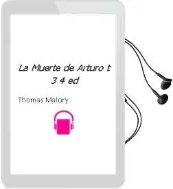 Descargar AudioLibro La Muerte de Arturo (t. 3) (4ª Ed.) de Thomas Malory año 1994