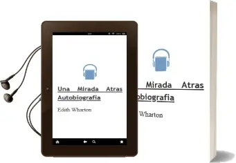Descargar AudioLibro Una Mirada Atrás. Autobiografía de Edith Wharton año 1994