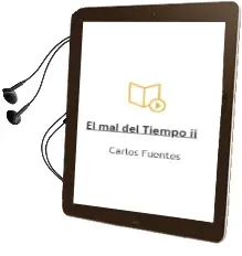 Descargar AudioLibro El mal del Tiempo ii de Carlos Fuentes año 1994