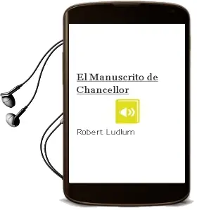 Descargar AudioLibro El Manuscrito de Chancellor de Robert Ludlum año 1994