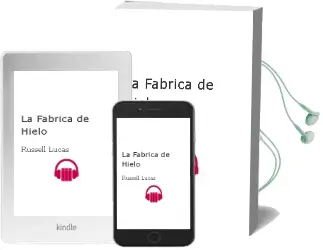 Descargar AudioLibro La Fabrica de Hielo de Russell Lucas año 1995