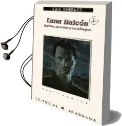 Descargar AudioLibro Luna Halcon: Relatos, Poemas y Monologos (2ª Ed.) de Sam Shepard año 1995