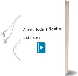 Descargar AudioLibro Abierto Toda la Noche de David Trueba año 1995
