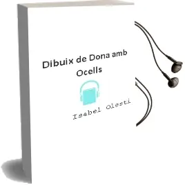 Descargar AudioLibro Dibuix de Dona amb Ocells de Isabel Olesti año 1995