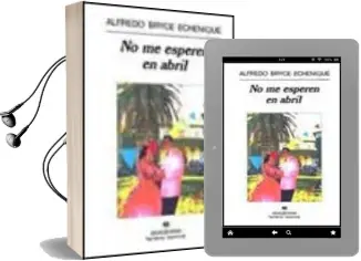 Descargar AudioLibro No me Esperen en Abril (6ª Ed.) de Alfredo Bryce Echenique año 1995
