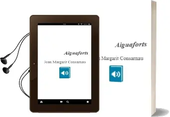 Descargar AudioLibro Aiguaforts de Joan Margarit Consarnau año 1995