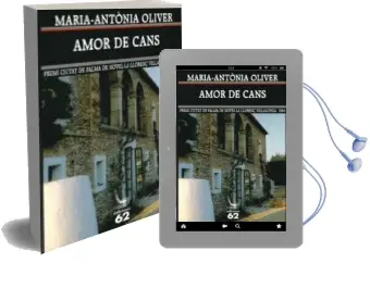 Descargar AudioLibro Amor de Cans de Maria Antonia Oliver año 1995