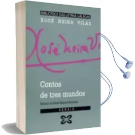 Descargar AudioLibro Contos de Tres Mundos de Xose Neira Vilas año 1995