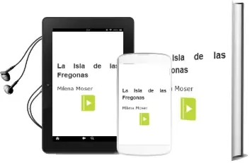 Descargar AudioLibro La Isla de las Fregonas de Milena Moser año 1995