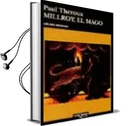 Descargar AudioLibro Millroy, el Mago de Paul Theroux año 1995