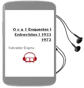 Descargar AudioLibro O.C. a-1 Enquestes i Entrevistes, i (1933-1973) de Salvador Espriu año 1995