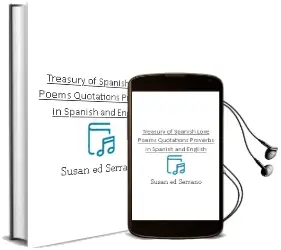Descargar AudioLibro Treasury of Spanish Love: Poems, Quotations & Proverbs in Spanish and English de Susan (Ed) Serrano año 1995