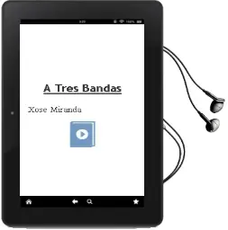Descargar AudioLibro A Tres Bandas de Xose Miranda año 1995