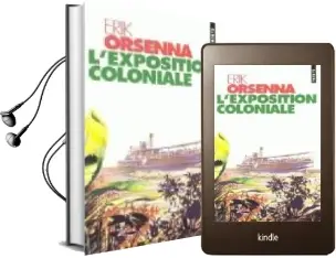 Descargar AudioLibro L\'Exposition Coloniale de Erik Orsenna año 1995