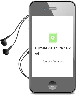 Descargar AudioLibro L Invite de Touraine + 2 cd de Francis Poulenc año 1995