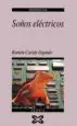 AudioLibro Soños Electricos de Ramon Caride Ogando