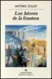 AudioLibro Los Heroes de la Frontera de Antonio Soler