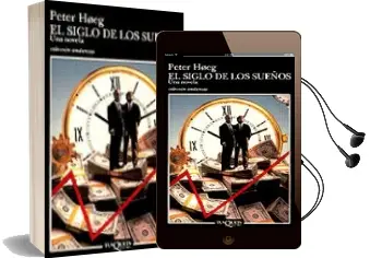Descargar AudioLibro El Siglo de los Sueños: Una Novela de Peter Hoeg año 1995