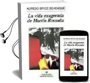 Descargar AudioLibro La Vida Exagerada de Martin Romaña de Alfredo Bryce Echenique año 1995