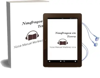Descargar AudioLibro Naufragos en Terra de Xose Manuel Martinez Oca año 1995
