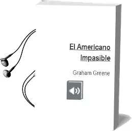 Descargar AudioLibro El Americano Impasible de Graham Greene año 1995