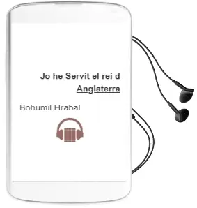 Descargar AudioLibro Jo he Servit el rei d Anglaterra de Bohumil Hrabal año 1995