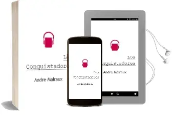 Descargar AudioLibro Los Conquistadores de Andre Malraux año 1995
