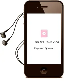 Descargar AudioLibro Ou les Jeux + 2 cd de Raymond Queneau año 1995