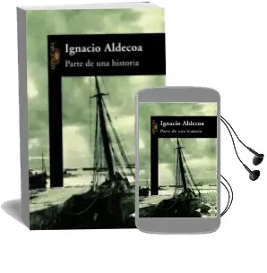 Descargar AudioLibro Parte de una Historia de Ignacio Aldecoa año 1995