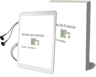 Descargar AudioLibro Reinas de Francia de Jean Cocteau año 1995