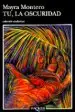 AudioLibro Tu, la Oscuridad de Mayra Montero