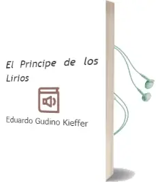 Descargar AudioLibro El Principe de los Lirios de Eduardo Gudino Kieffer año 1995
